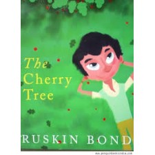 RUSKIN BOND THE CHERRY TREE